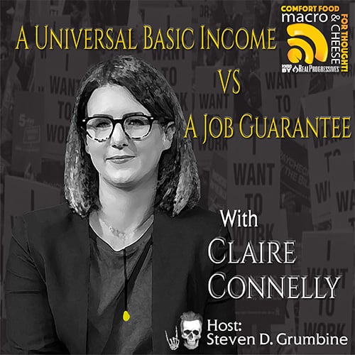 Claire Connelly, Universal Basic Income, Job Guarantee