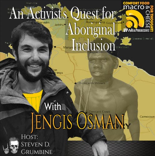 An Activist's Quest for Aboriginal Inclusion with Jengis Osman