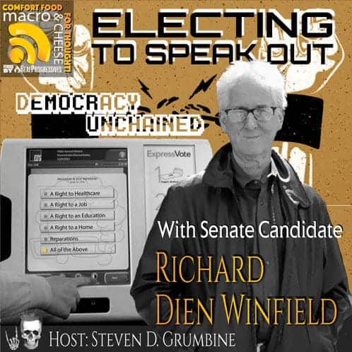 Electing to Speak Out: Democracy Unchained with Senate Candidate Richard Dien Winfield