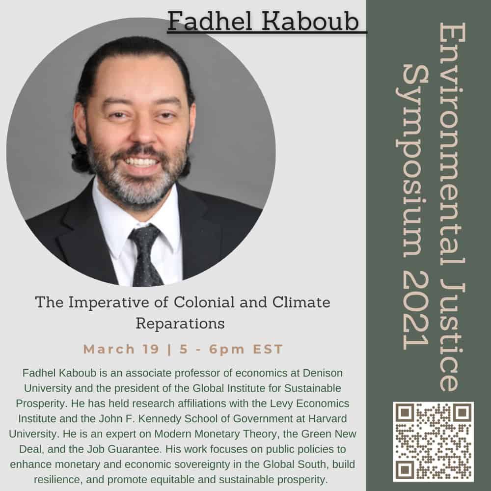 Fadhel Kaboub, The Imperative of Colonial and Climate Reparations, Environmental Justice Symposium 2021