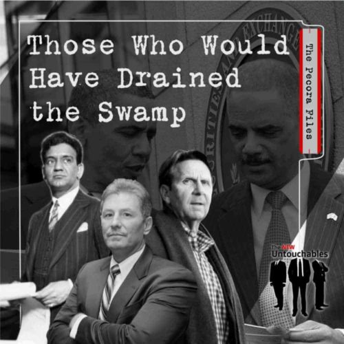 S1:E5 – The Pecora files: Those Who Would Have Drained the Swamp