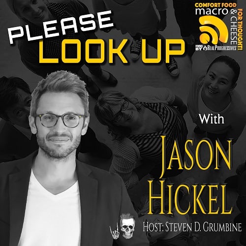 Episode 185 – Please Look Up with Jason Hickel