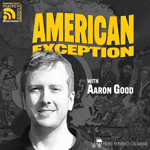 Episode 210 – American Exception with Aaron Good