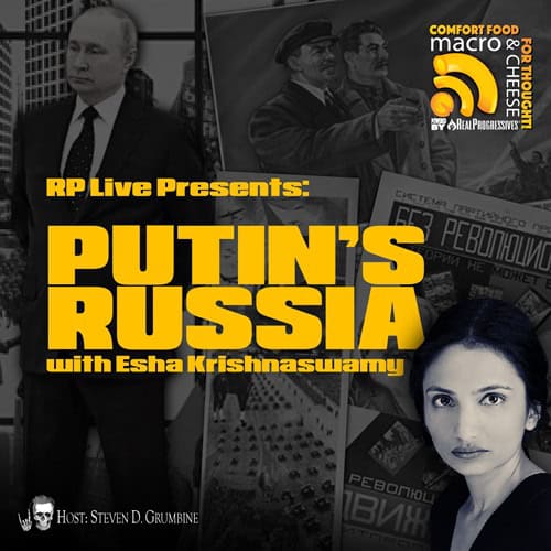 Putin's Russia w Esha Krishnaswamy