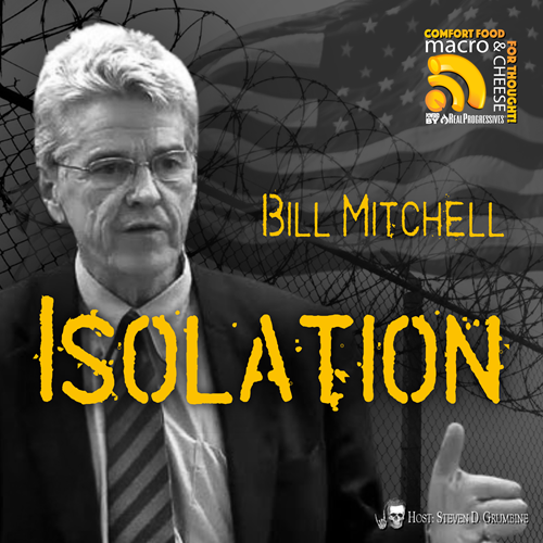 Episode 327 - Isolation with Bill Mitchell