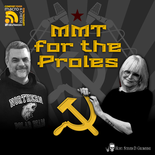 Episode 334 - MMT for the Proles