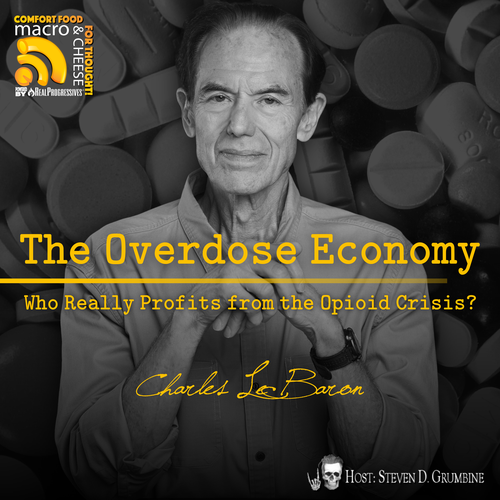 Episode 337 - The Overdose Economy with Charles LeBaron