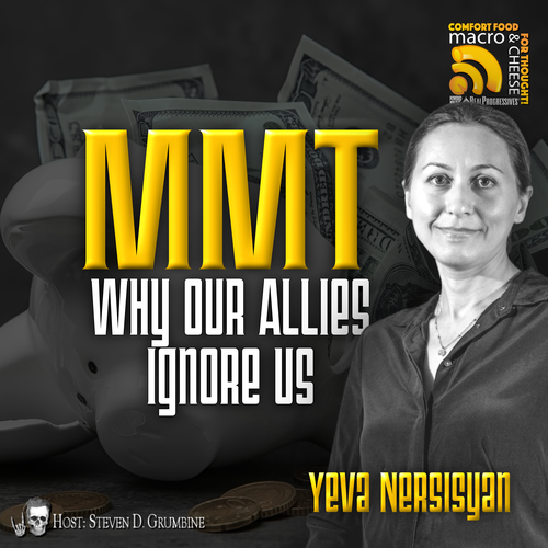 Episode 346 - MMT: Why Our Allies Ignore Us