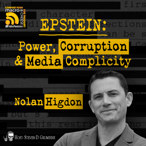 Episode 359 - Epstein: Power, Corruption & Media Complicity with Nolan Higdon