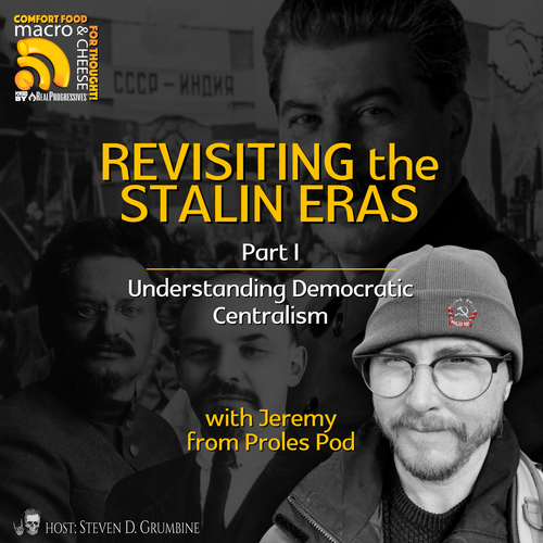 Episode 377 - Revisiting the Stalin Eras Part 1 with Jeremy of Proles Pod
