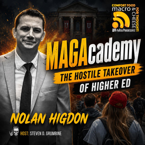 Episode 385 - MAGAcademy: The Hostile Takeover of Higher Ed with Nolan Higdon