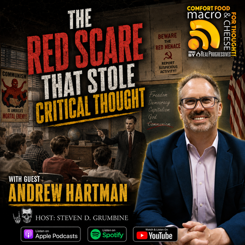 Episode 395 - The Red Scare That Stole Critical Thought with Andrew Hartman